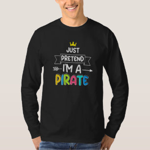 Pretendeer dat ik een Pirate Easy Lazy Halloween P T-shirt