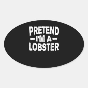 Pretendeer me op Lobster Costume Last Minute Hallo Ovale Sticker