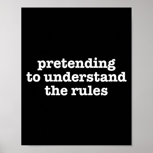 Pretending To Understand The Rules Funny Board Gam Poster (Voorkant)