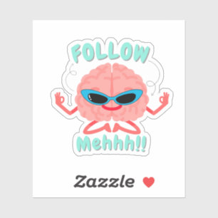 Pretentieloze sticker met leuke quote