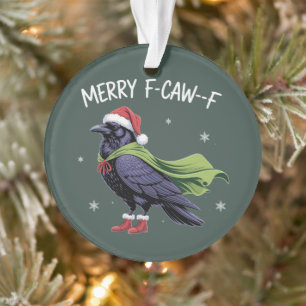 Prettig F-Caw-F Raven Grappig Kerst Kraai Sarcasme Ornament