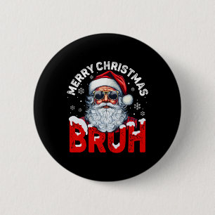 Prettig kerstfeest Bruh Funny Santa Claus Retro Ma Ronde Button 5,7 Cm