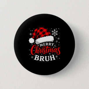 Prettig kerstfeest Bruh kerstman hoed Kerst mannen Ronde Button 5,7 Cm