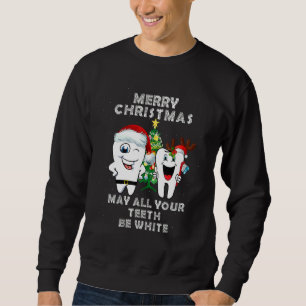 Prettig kerstfeest, mogen al je tanden wit zijn T Trui