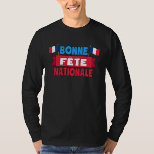 Prettig Nationaal Feest 14 Juli Frankrijk Fijne Ba T-shirt