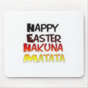 Prettig Pasen: Hakuna Matata Tekst Kunst Design Muismat