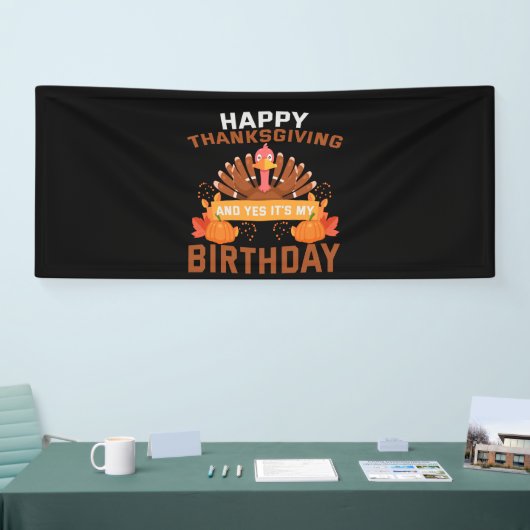 Prettig Thanksgiving en ja, het is mijn verjaardag Spandoek (Beurs)