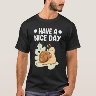Prettige Dag Slakken Tuin Vriendelijke Slak T-shirt