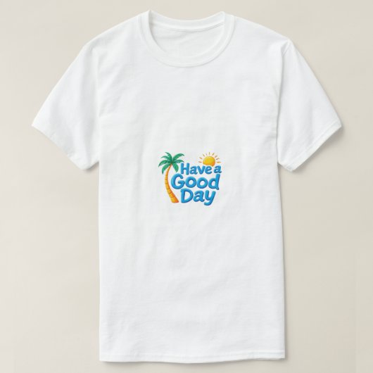 Prettige dag t-shirt (Design voorkant)