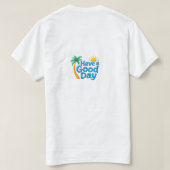 Prettige dag t-shirt (Design achterkant)