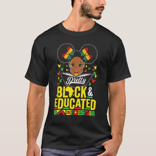 Pretty Black And Educated Black History Month Quee T-shirt (Voorkant)