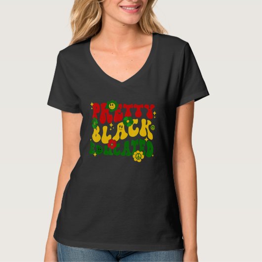 Pretty Black And Educated Groovy Hippie Black Hist T-shirt (Voorkant)