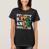 Pretty black and educated t-shirt (Voorkant)
