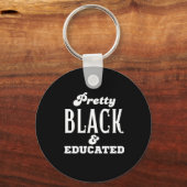 Pretty Black & Educated Sleutelhanger (Voorkant)