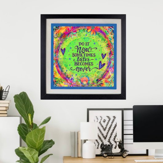 Pretty Do it Now Citer Inspirivity Poster