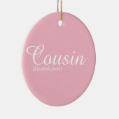 Pretty Girly Roze Lettertype Cool Cousin Definitie Keramisch Ornament (Rechts)