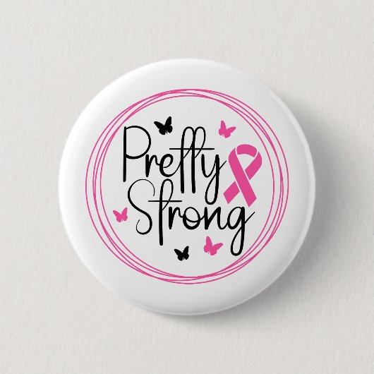 Pretty Strong Breast Cancer Awareness Ronde Button 5,7 Cm (Voorkant)