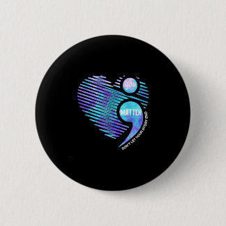 Prevention awareness don't let story end heart ronde button 5,7 cm