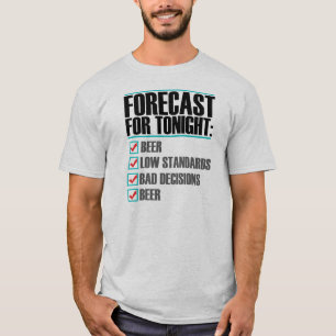 Prévision pour le ce soir - T-shirt drôle de bi