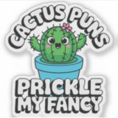 Prickle My Fancy – Cute Cactus Pun Sticker (Voorkant)