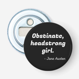 Pride en Prejudice Quote II Button Flesopener