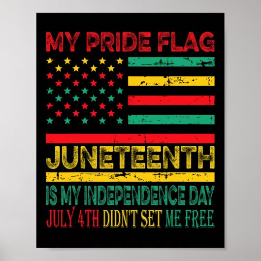 Pride Flag Juneteenth is mijn onafhankelijkheidsda Poster (Voorkant)