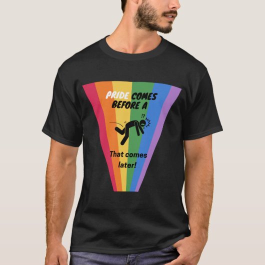 Pride komt voor een herfst - Pride T-shirt (Voorkant)