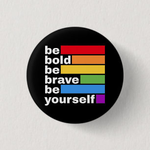 Pride LGBTQ Wees Moedig Wees Jezelf Regenboog Ronde Button 3,2 Cm