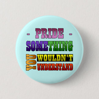 Pride Thing Ronde Button 5,7 Cm