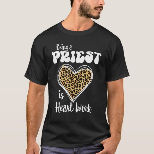 Priester zijn is hartwerk Liefde Leopard Valentin T-shirt (Voorkant)