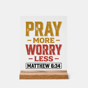 Priez Plus Inquiétez Moins Matthew 6_34 Conception