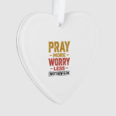 Priez Plus Inquiétez Moins Matthew 6_34 Conception (devant)