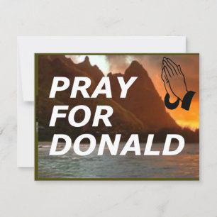 Priez pour Donald (Trump) 5"x7" Carte Get Well