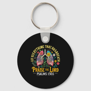 Prijs de Heer Psalmen 150_6 Bloemige Christelijke Sleutelhanger
