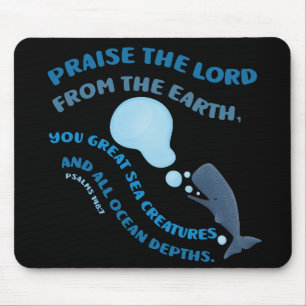 Prijs de Heer walvis bijbelvers psalmen christelij Muismat
