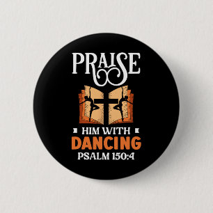 Prijs hem met dansende religieuze dans ronde button 5,7 cm