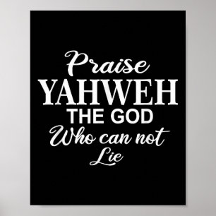 Prijs Jahweh de God_ Christelijke Motivatie Inspir Poster