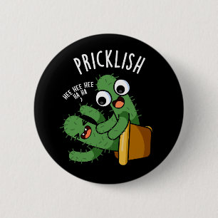 Prikkelige Grappige Cactus Woordspelingen Donkere Ronde Button 5,7 Cm