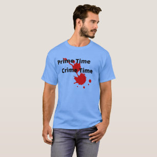 Prime Time Crime Time Mannen T-shirt