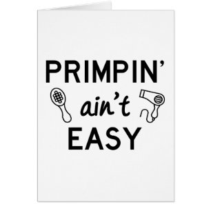 Primpin n'est pas facile