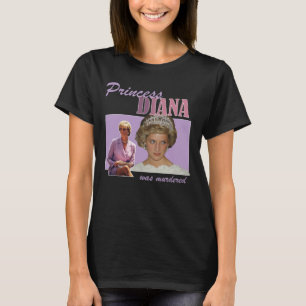 Princess Diana werd vermoord T-shirt
