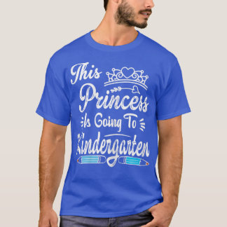 Princess gaat naar het T-shirt Kindergarten voor m