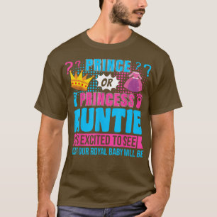 Princess of Princess Auntie Baby Gender Reopenbaar T-shirt
