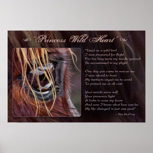 Princess Wild Heart inspirerend, © Kim McElroy Poster (Voorkant)