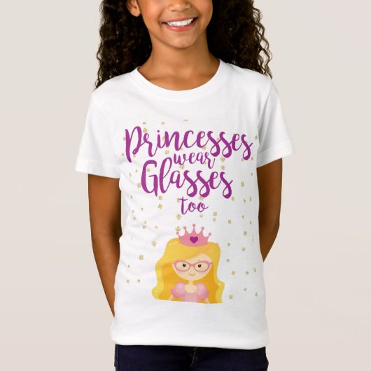 Princesses Wear Glasses Too T-Shirt (Devant)