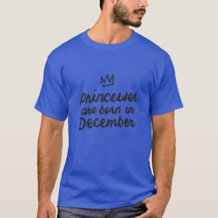 Princesses worden geboren in december - meisjes wo t-shirt