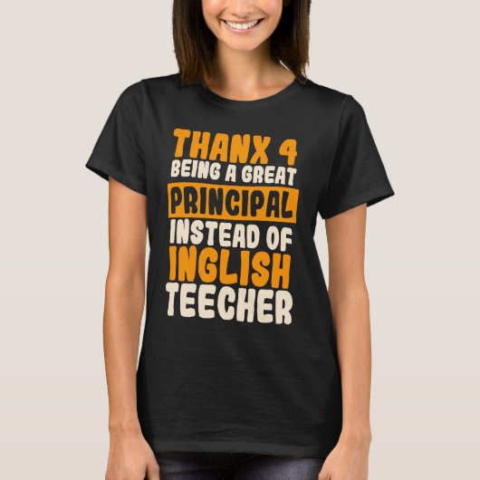 Principal School Director Headmaster Head Teacher  T-shirt (Voorkant)