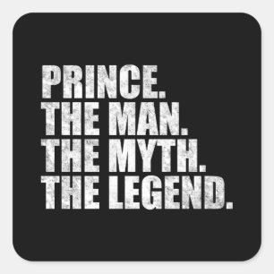 Prins naam, Prins De Man De Mythe De Legende Vierkante Sticker