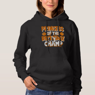 Prinses van de Birthday Champ Basketball Party Hoodie
