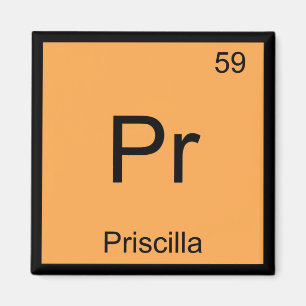 Priscilla Name Chemistry Element Periodic Table Magneet